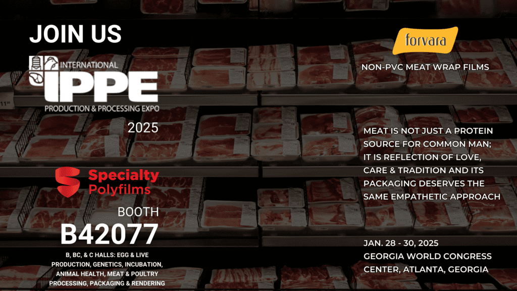 Specialty Polyfilms Participates in IPPE 2025 and will be showcasing Forvara® Non-PVC Meat Wrap Films